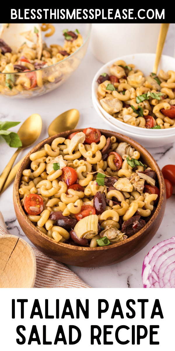 Pinterest pin with text that reads Italian Pasta Salad Recipe.