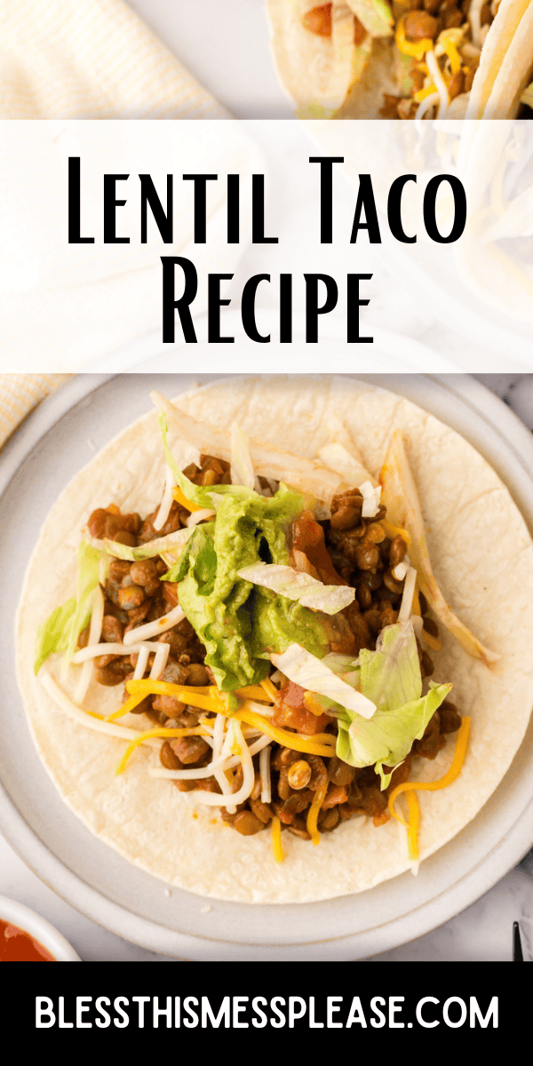 Pinterest pin with text that reads Lentil Taco Recipe.