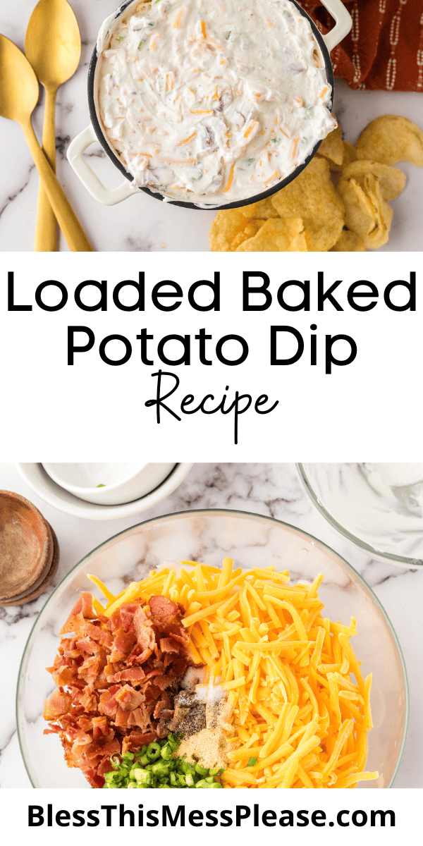 Pinterest pin with text that reads Loaded Baked Potato Dip.