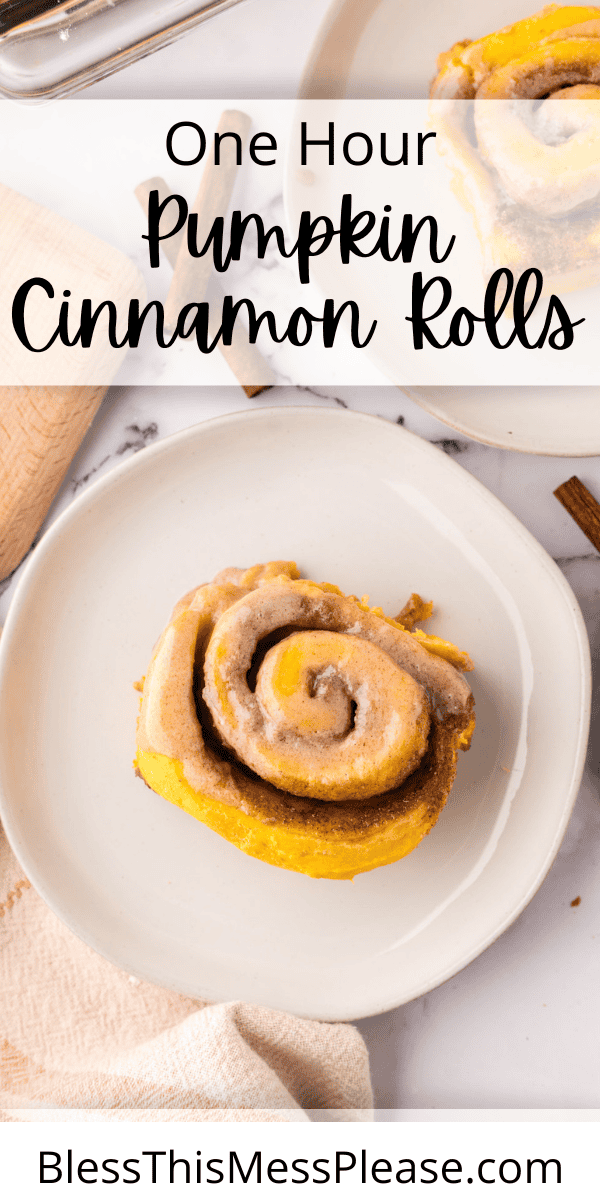 Pinterest pin with text that reads One Hour Pumpkin Cinnamon Rolls.