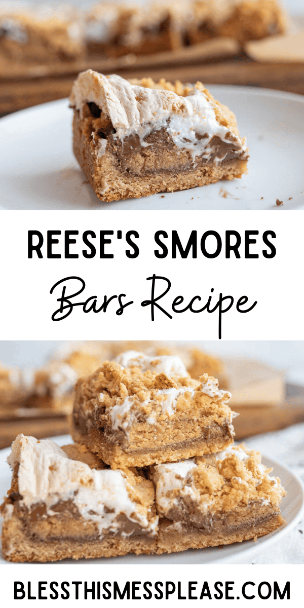 Pinterest pin with text that reads Reese's Smores Bars Recipe.