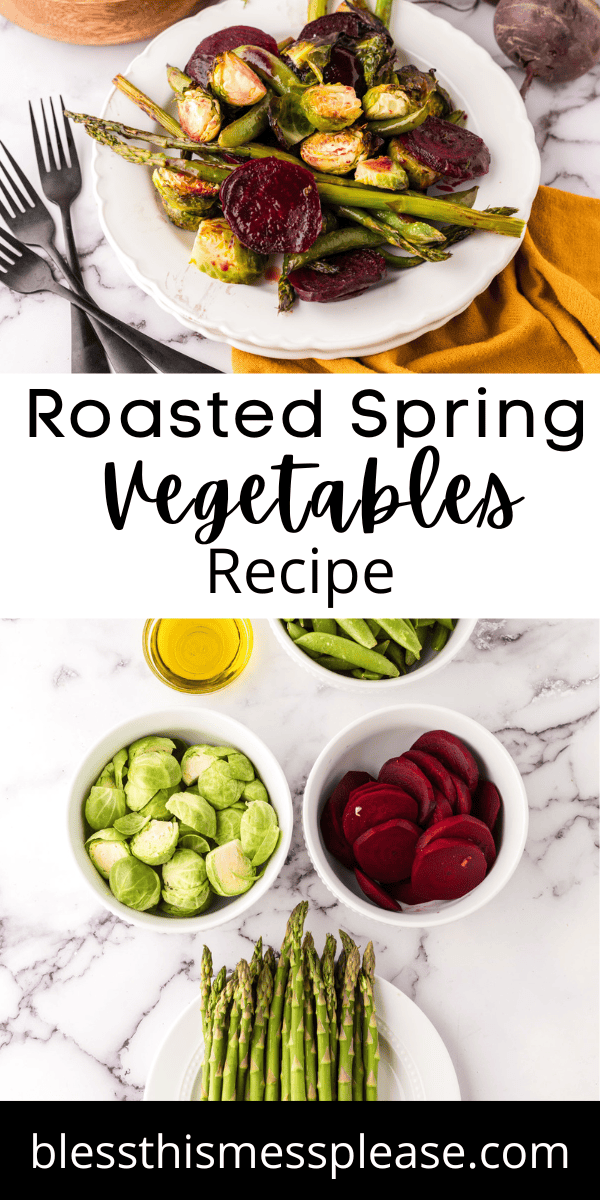 Pinterest pin with text that reads Roasted Spring Vegetables Recipe.
