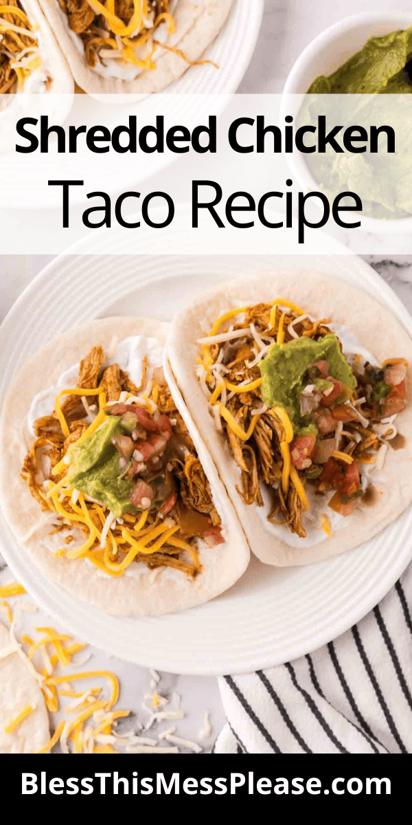 Pinterest pin with text that reads shredded chicken taco recipe.