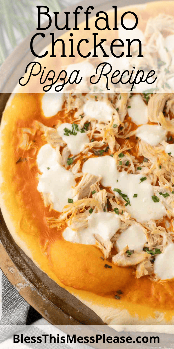 Pinterest pin with text that reads Buffalo Chicken Pizza Recipe.