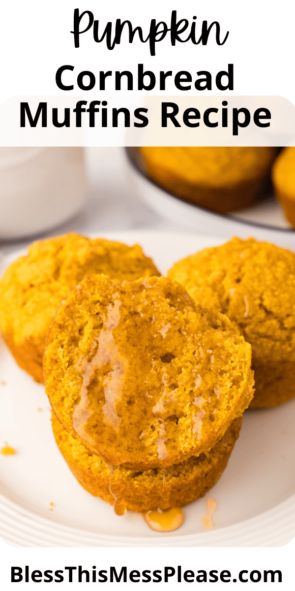 Pinterest pin with text that reads Pumpkin Cornbread Muffins Recipe.