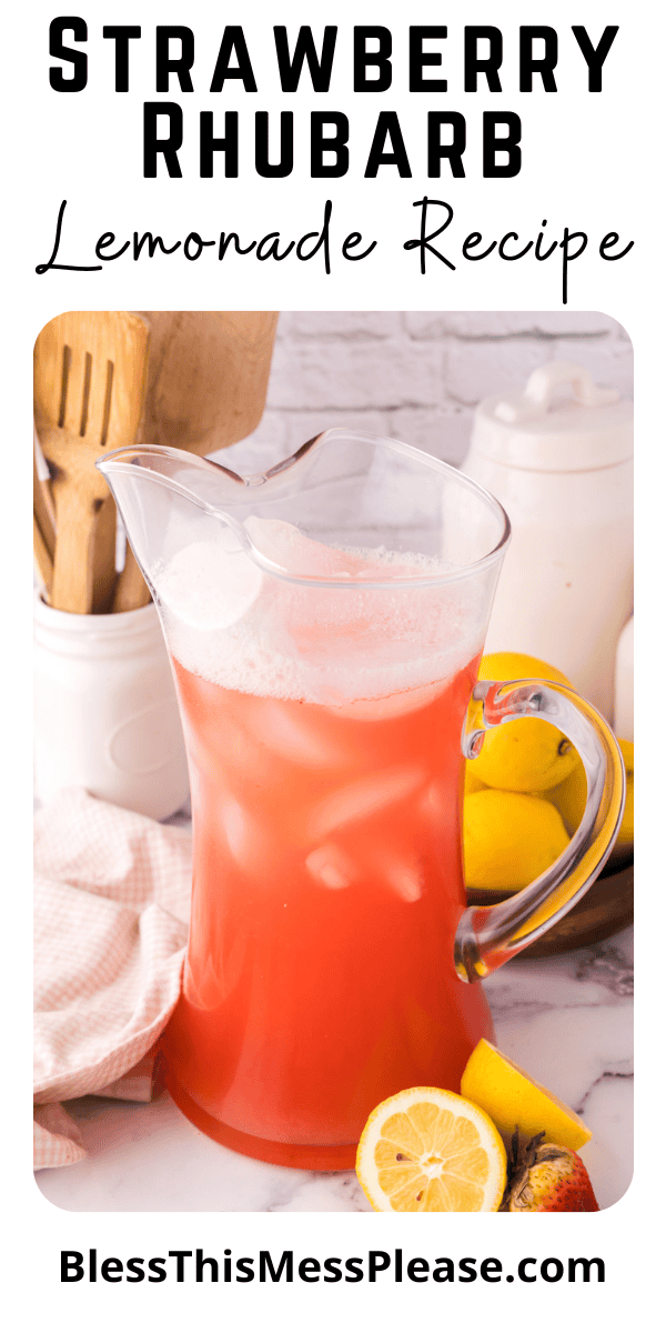 Pinterest pin with text that reads Strawberry Rhubarb Lemonade Recipe.