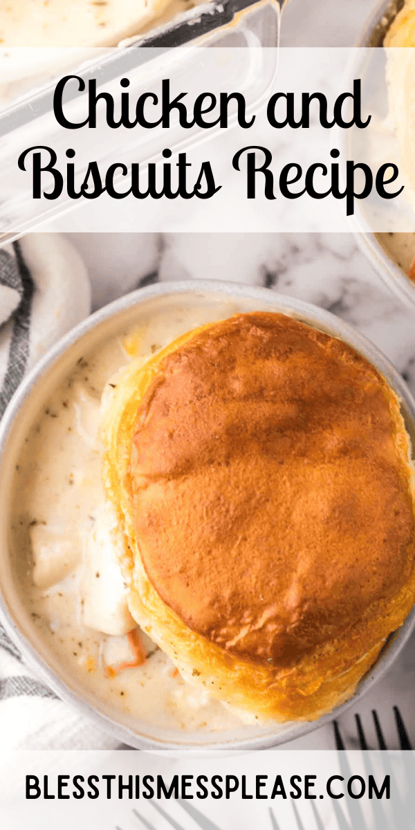 Pinterest pin with text that reads Chicken and Biscuits Recipe.