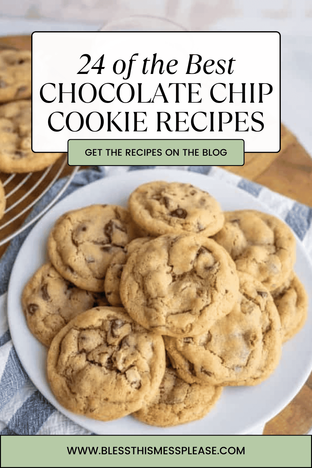 pin image showing chocolate chip cookies on a white plate with words best chocolate chip cookie recipes.