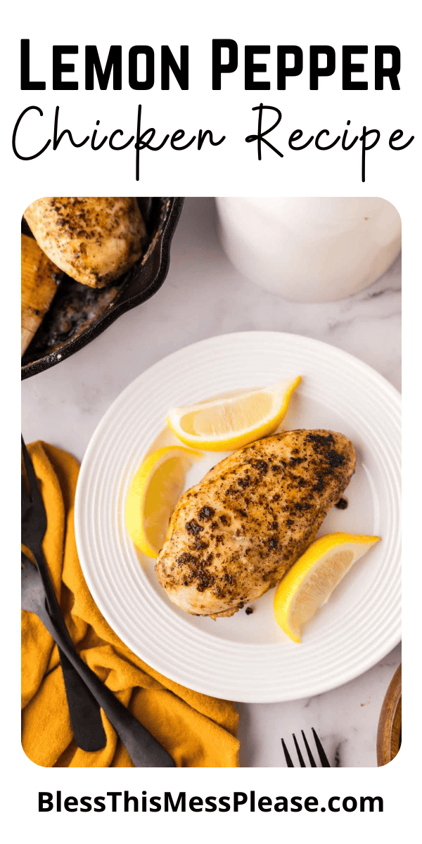 Pinterest pin with text that reads Lemon Pepper Chicken Recipe.