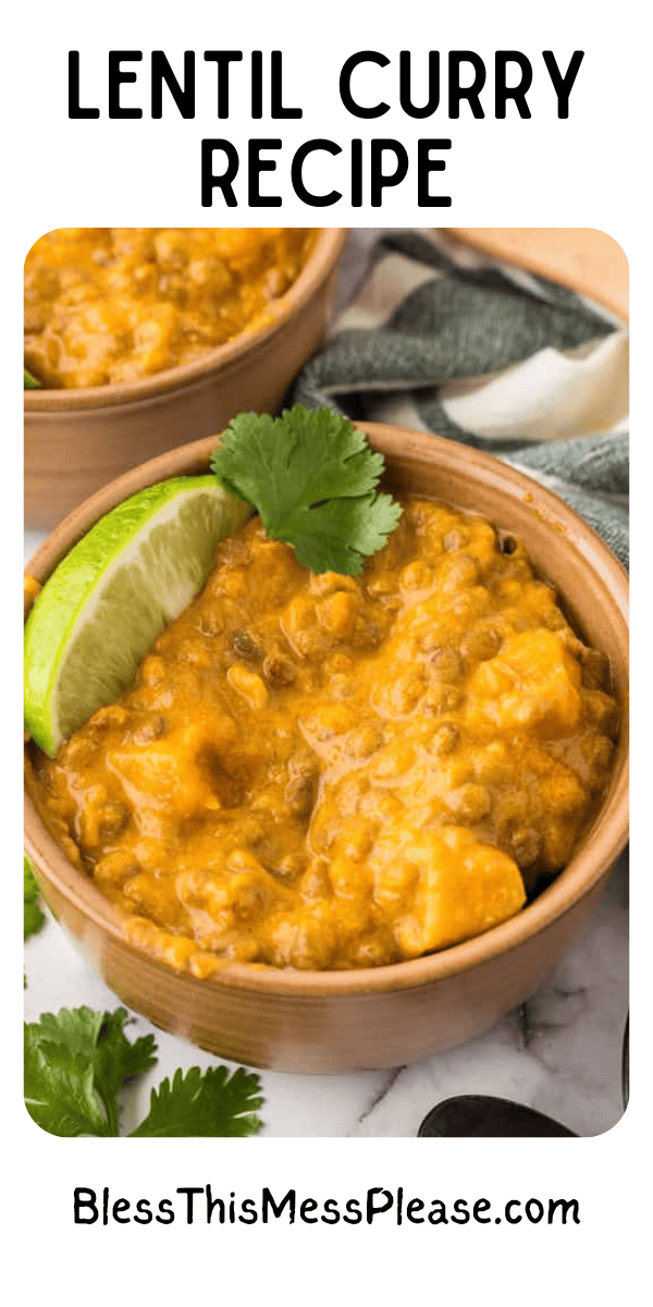 Pinterest pin with text that reads Lentil Curry Recipe.