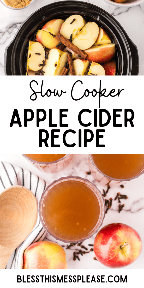 Pinterest pin with text that reads Slow Cooker Apple Cider Recipe.