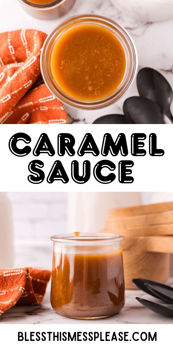 Pinterest pin with text that reads Caramel Sauce Recipe.