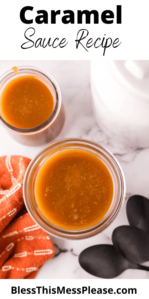 Pinterest pin with text that reads Caramel Sauce Recipe.