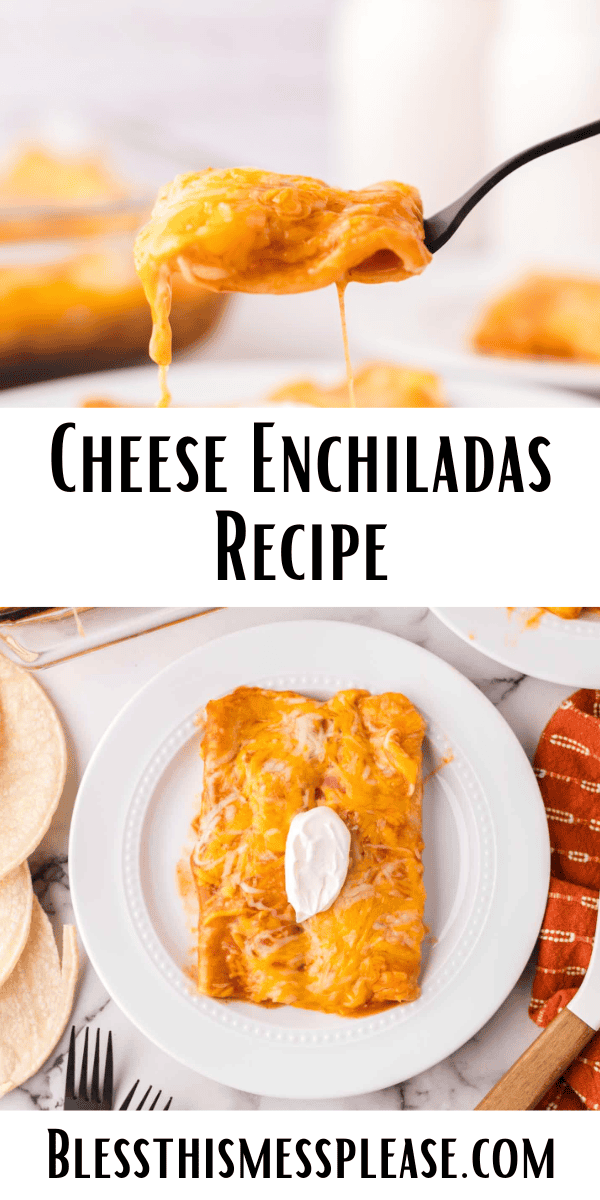 Pinterest pin with text that reads Cheese Enchiladas Recipe.