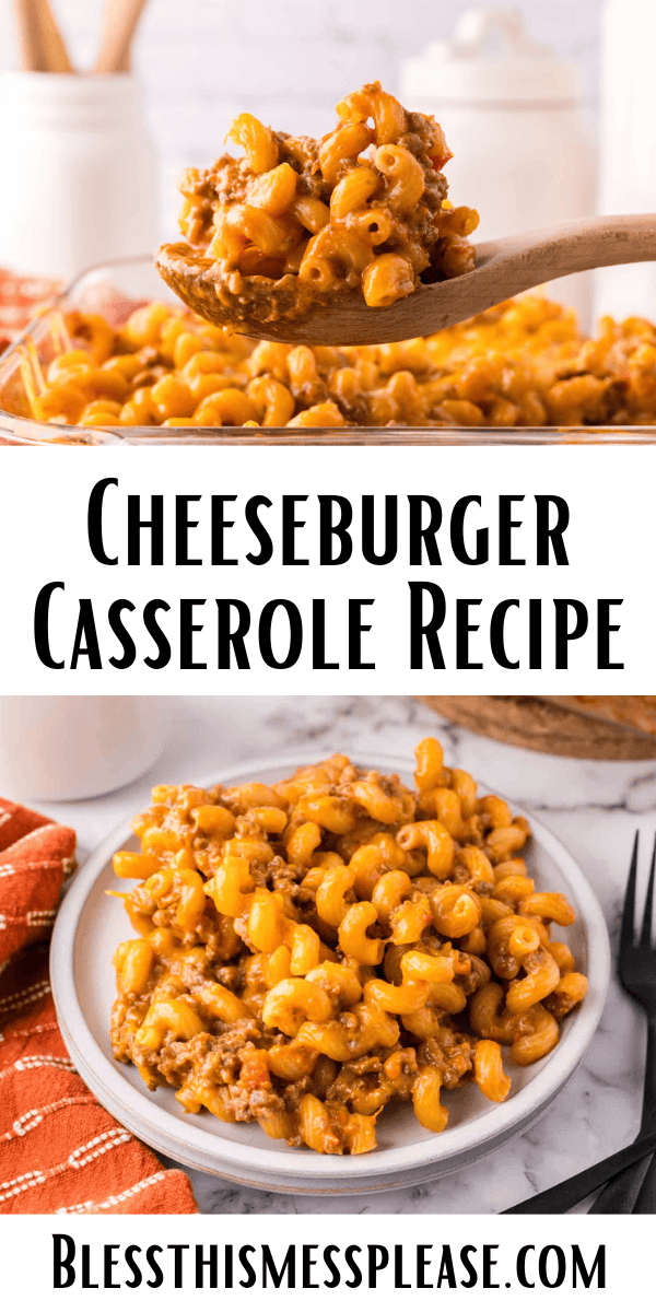 Pinterest pin with text that reads Cheeseburger Casserole Recipe.