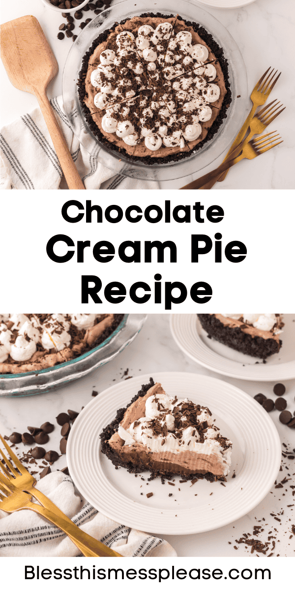 Pinterest pin with text that reads Chocolate Cream Pie Recipe.