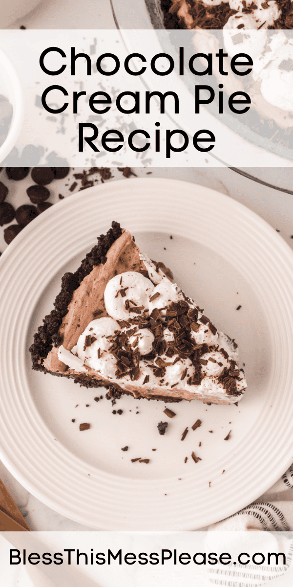 Pinterest pin with text that reads Chocolate Cream Pie Recipe.