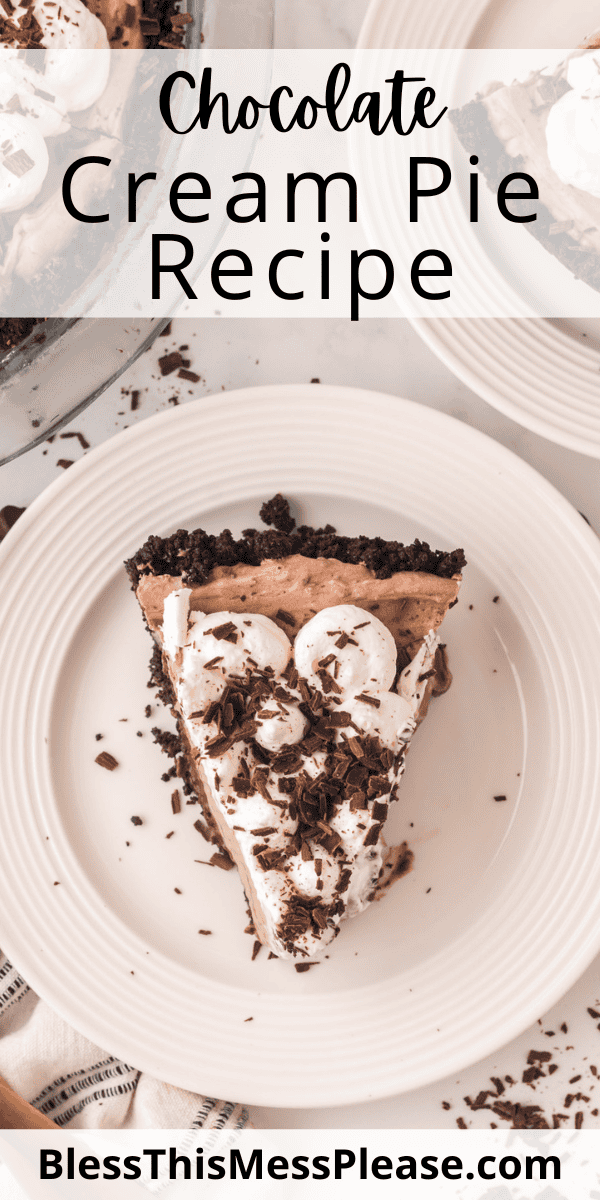 Pinterest pin with text that reads Chocolate Cream Pie Recipe.