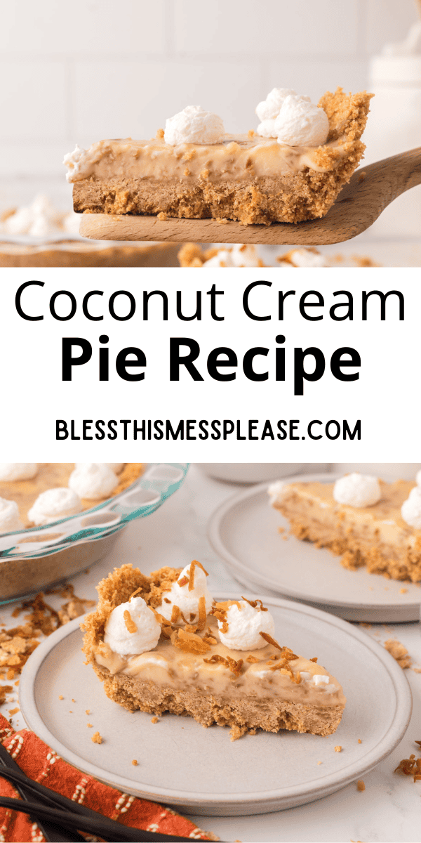 Pinterest pin with text that reads Coconut Cream Pie Recipe.