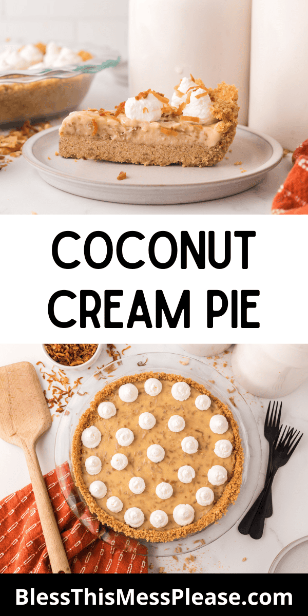 Pinterest pin with text that reads Coconut Cream Pie Recipe.