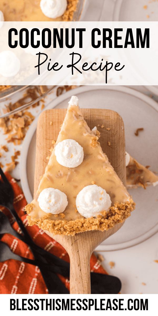 Pinterest pin with text that reads Coconut Cream Pie Recipe.