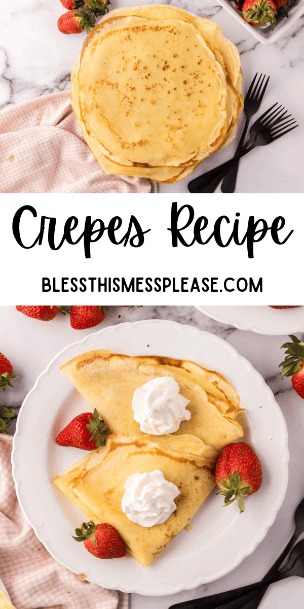 Pinterest pin with text that reads Crepes Recipe.