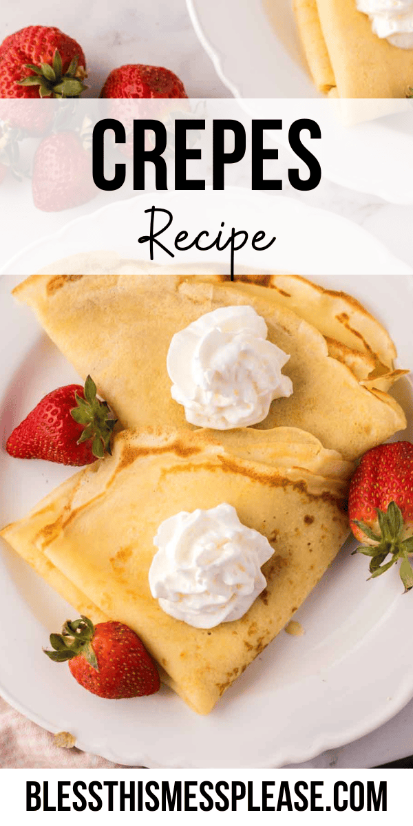 Pinterest pin with text that reads Crepes Recipe.