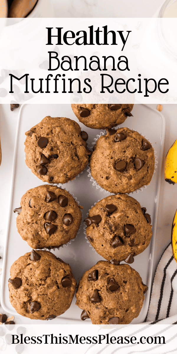 Pinterest pin with text that reads Healthy Banana Muffins Recipe.