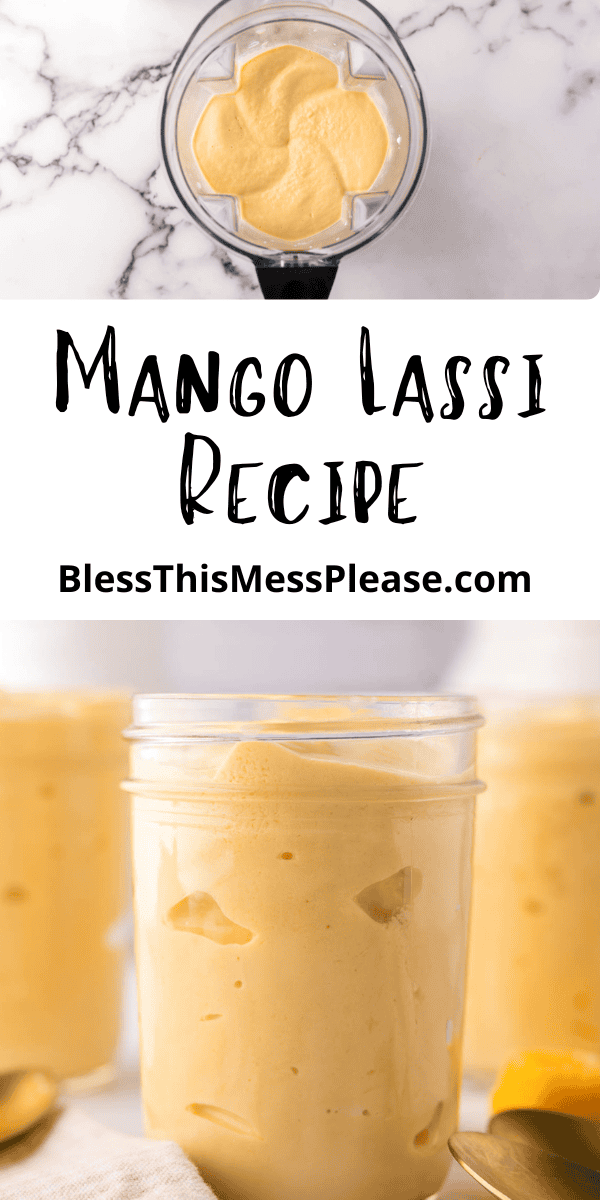 Pinterest pin with text that reads Mango Lassi Recipe.