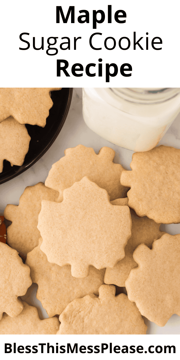 Pinterest pin with text that reads Maple Sugar Cookie Recipe.