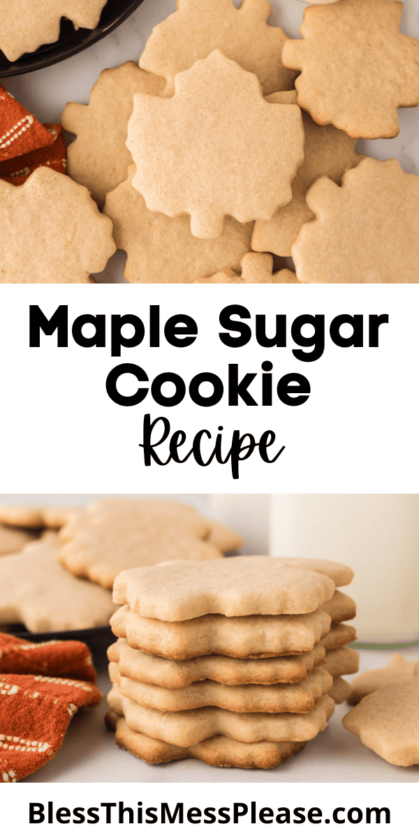 Pinterest pin with text that reads Maple Sugar Cookie Recipe.