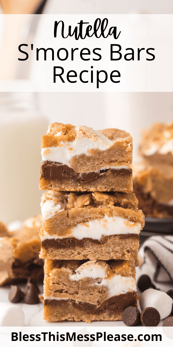 Pinterest pin with text that reads Nutella S'mores bars recipe.