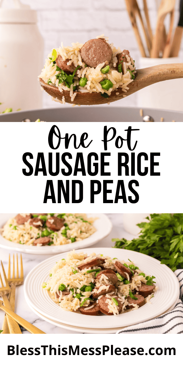 Pinterest pin with text that reads One Pot Sausage Rice and Peas.