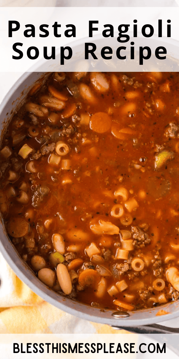 Pinterest pin with text that reads Pasta Fagioli Soup Recipe.