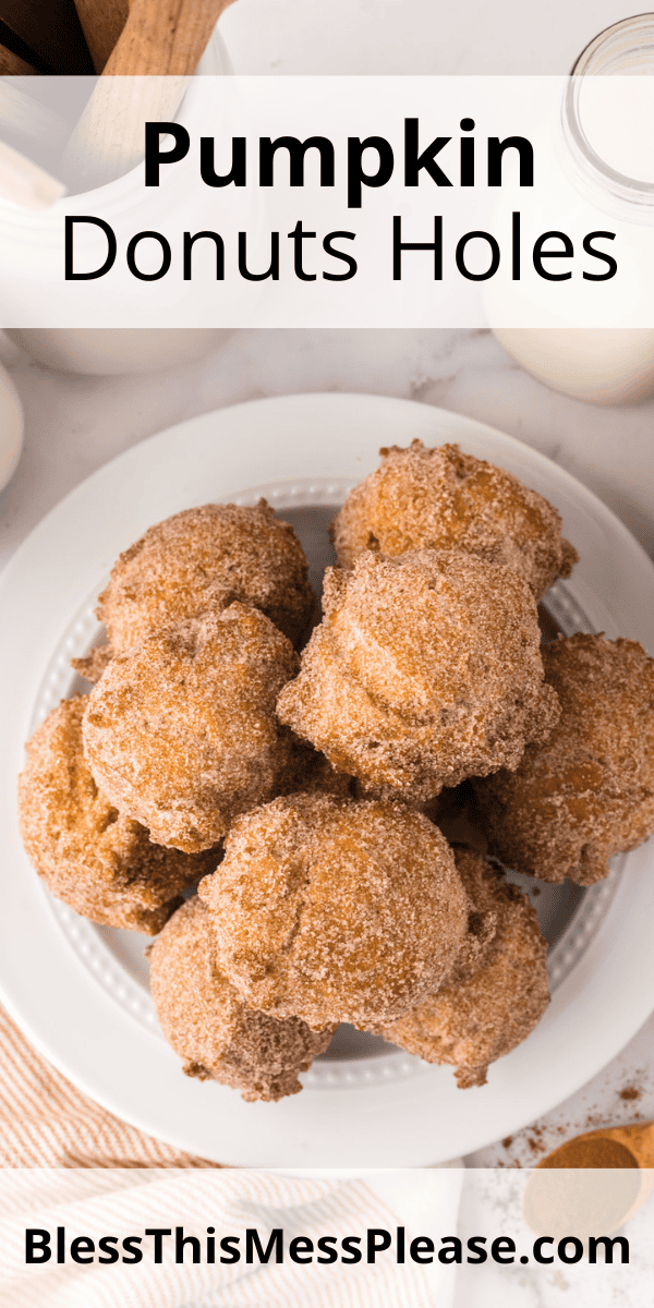 Pinterest pin with text that reads Pumpkin donut holes recipe.