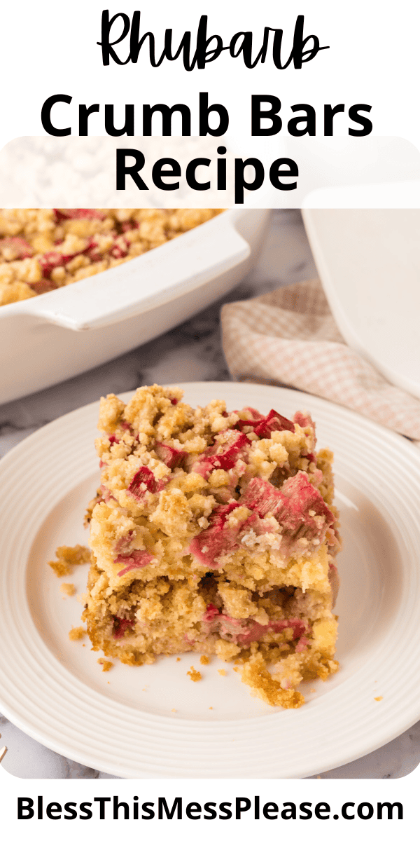 Pinterest pin with text that reads Rhubarb Crumb Bars Recipe.