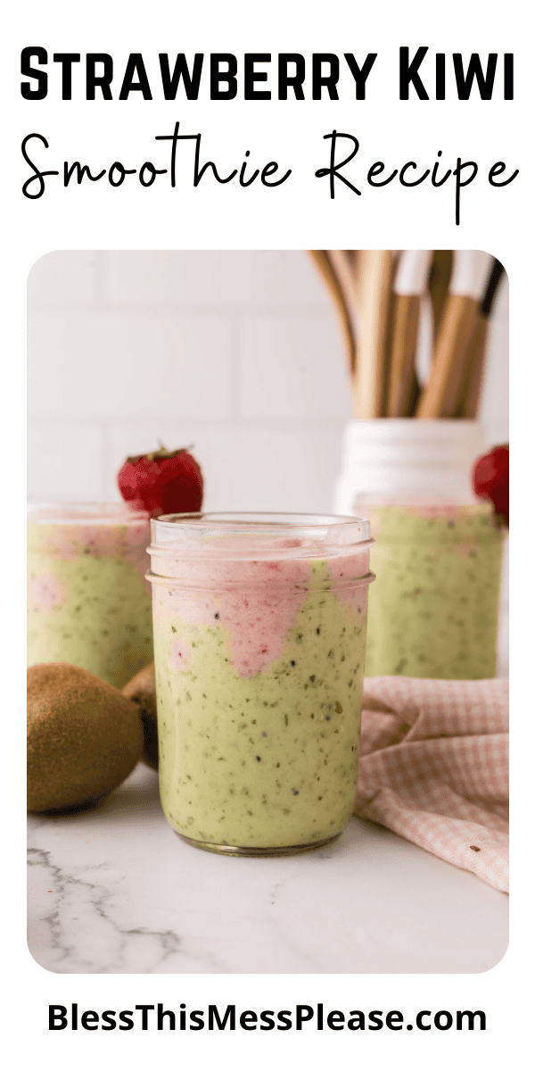 Pinterest pin with text that reads Strawberry Kiwi Smoothie Recipe.