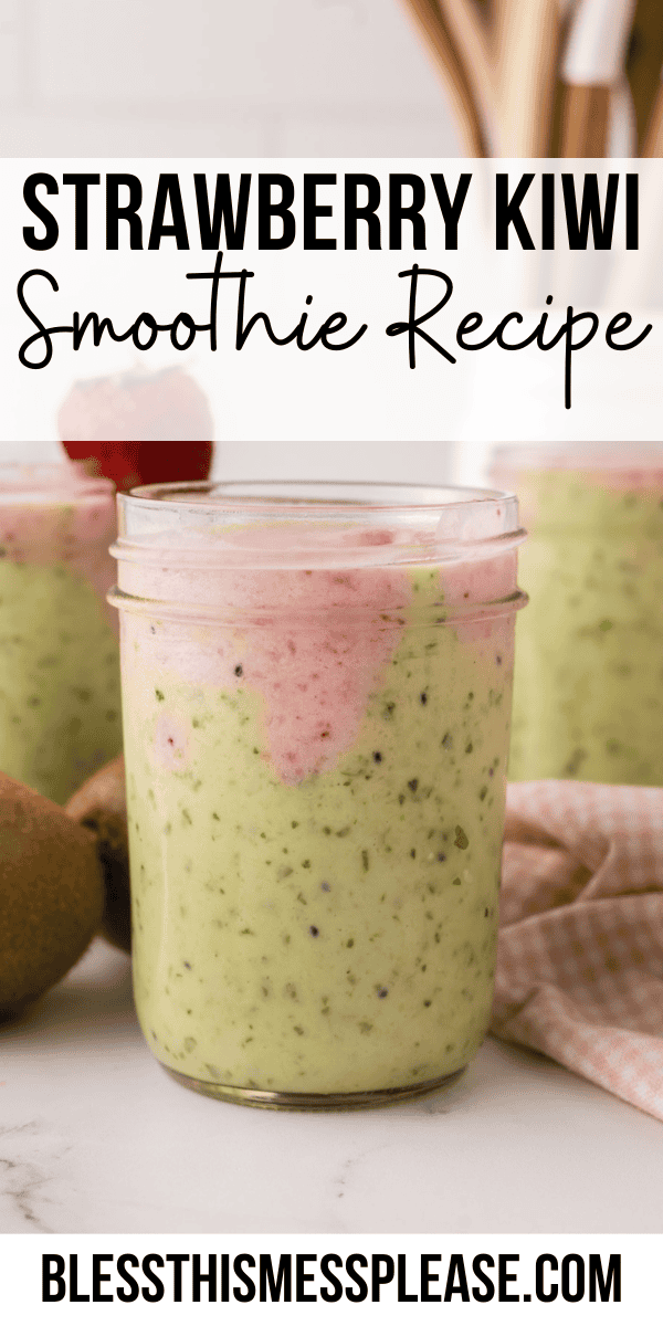 Pinterest pin with text that reads Strawberry Kiwi Smoothie Recipe.