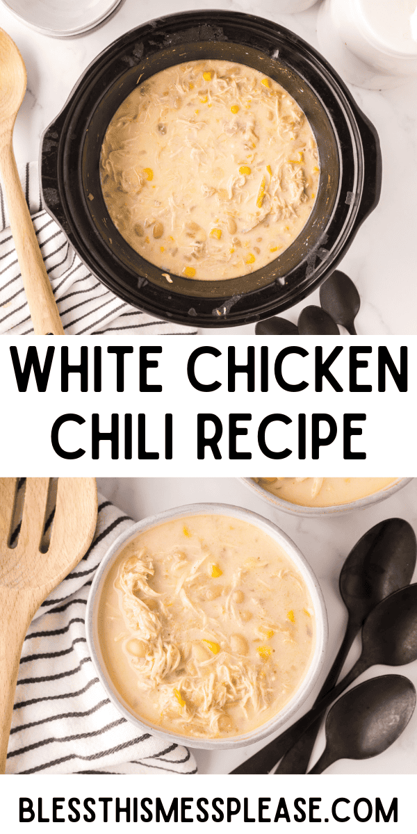 Pinterest pin with text that reads White Chicken Chili Recipe.