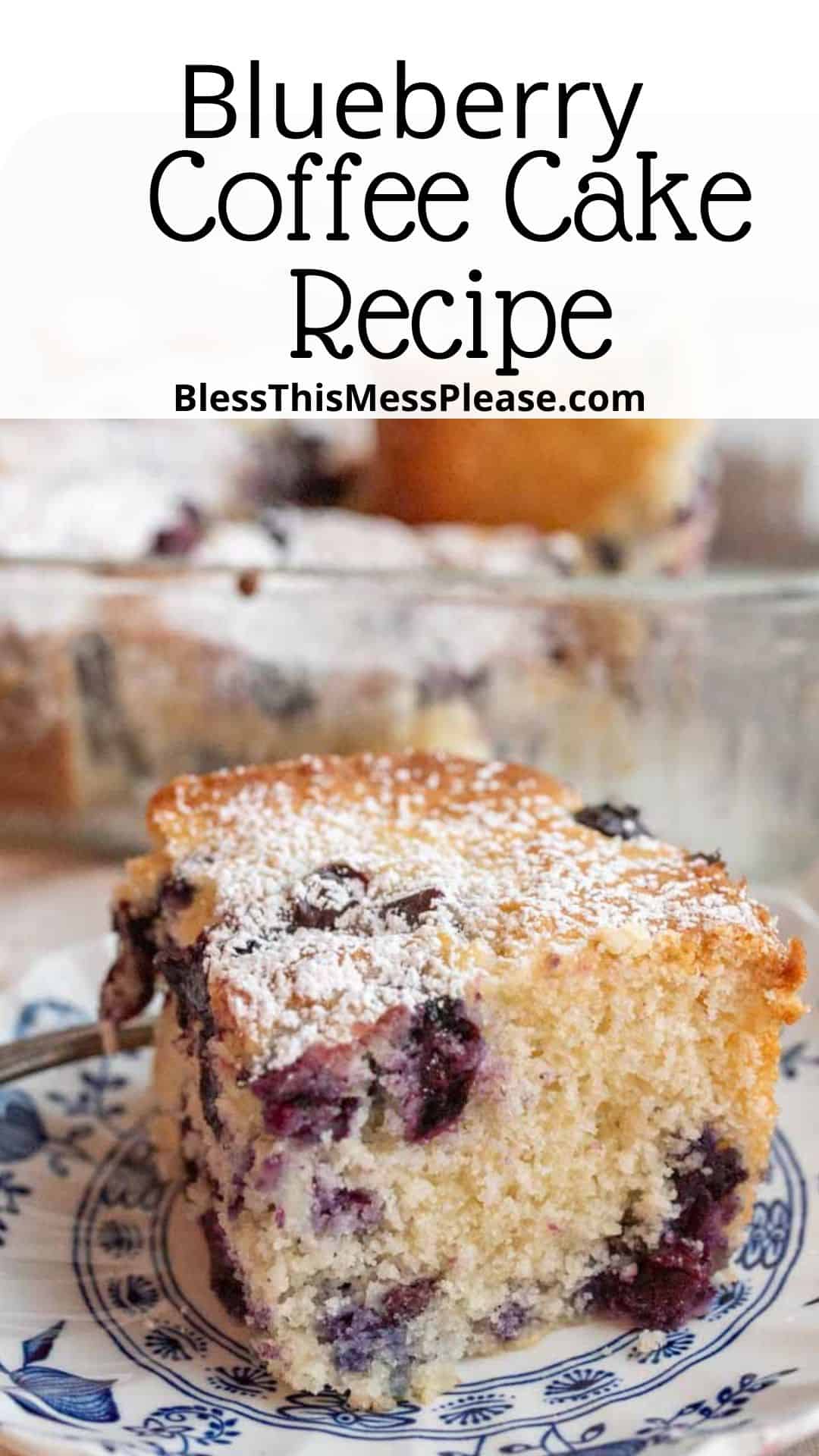 square serving of blueberry coffee cake recipe.