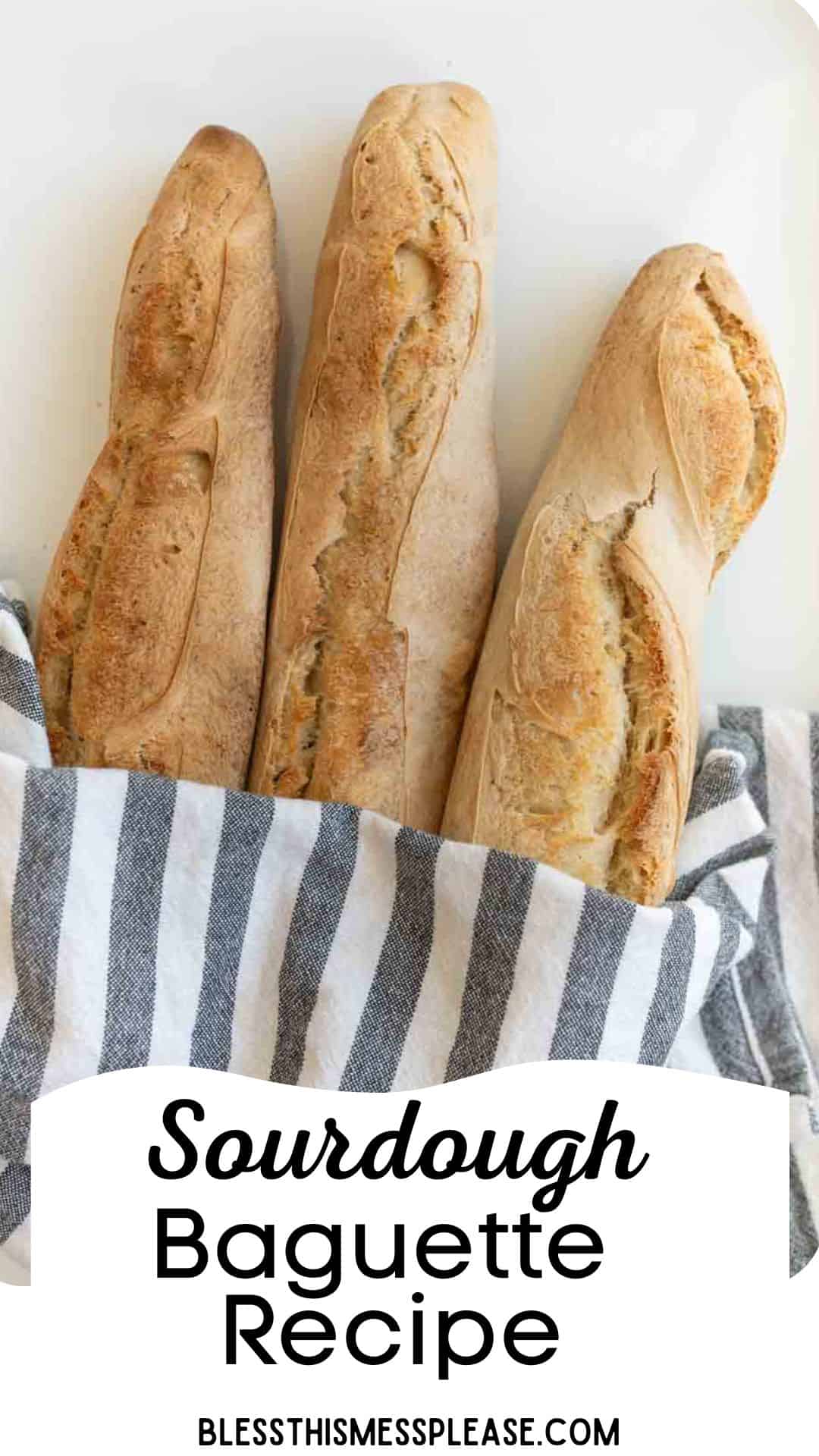 pin showing three baguette loaves with words sourdough baguette recipe.