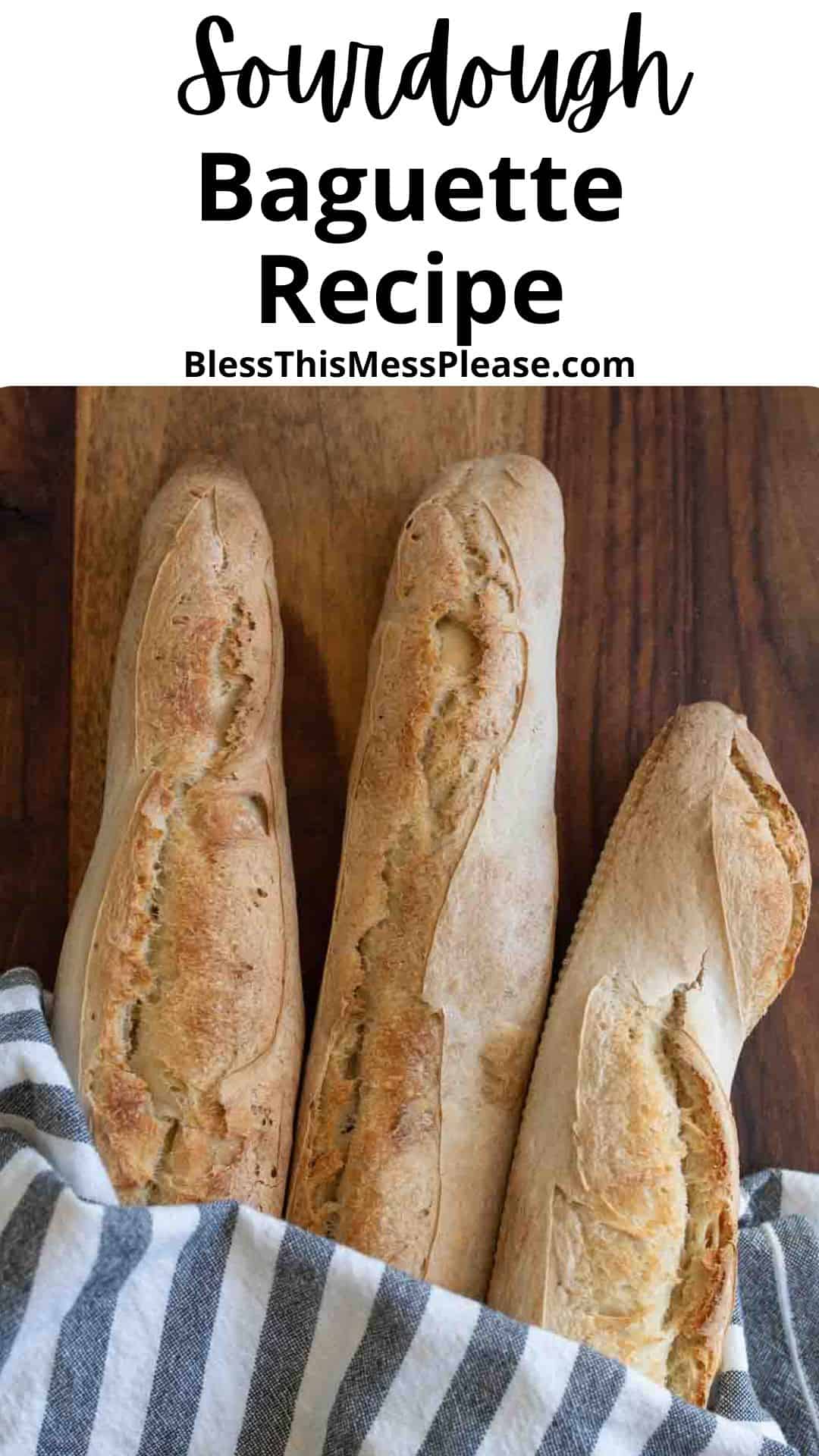 pin showing three baguette loaves with words sourdough baguette recipe.