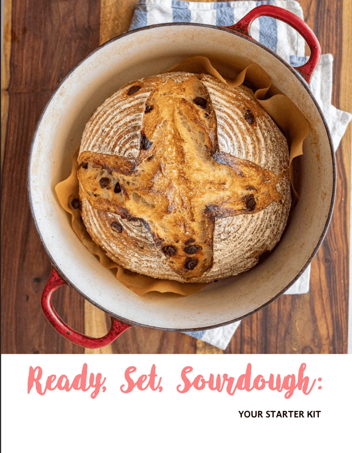 sourdough bread in round pot with words ready set sourdough.