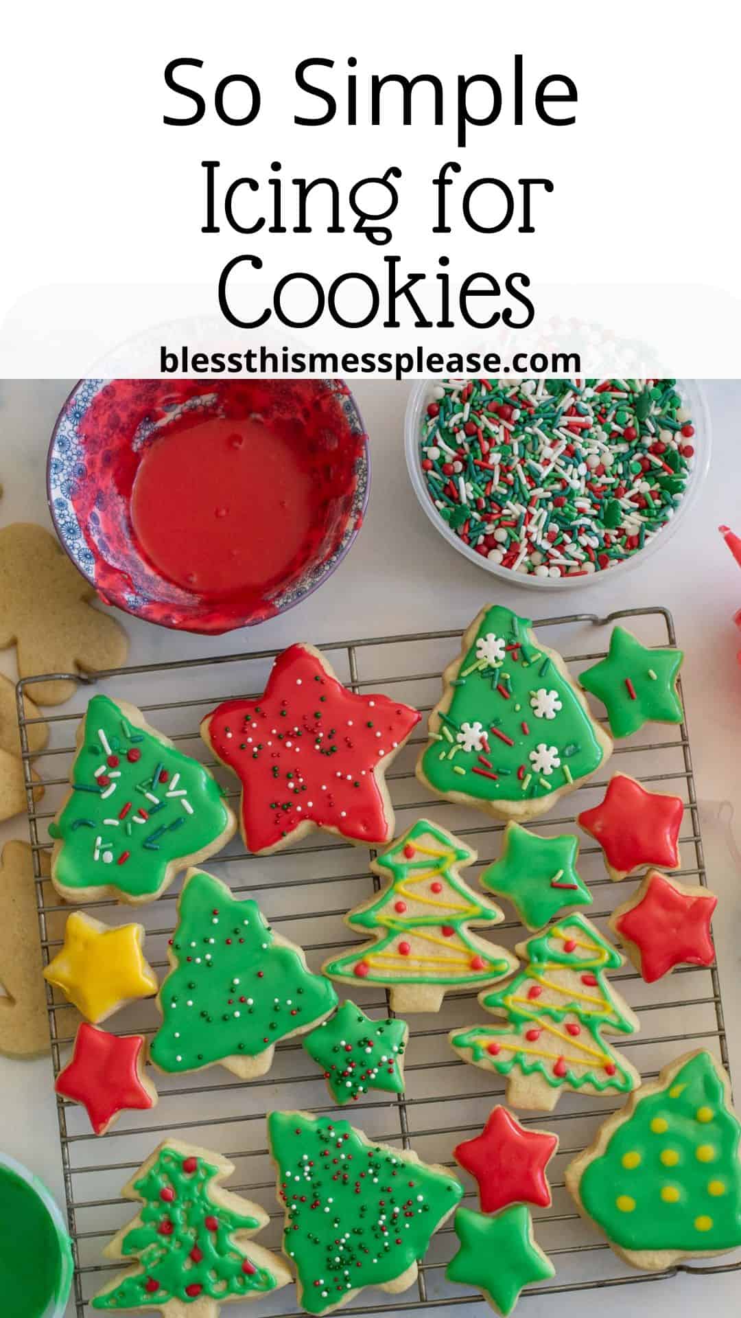 A variety of Christmas-themed cookies in star and tree shapes are decorated with red, green, and white icing and sprinkles. They are cooling on a wire rack with bowls of icing and sprinkles nearby. The text reads So Simple Icing for Cookies.