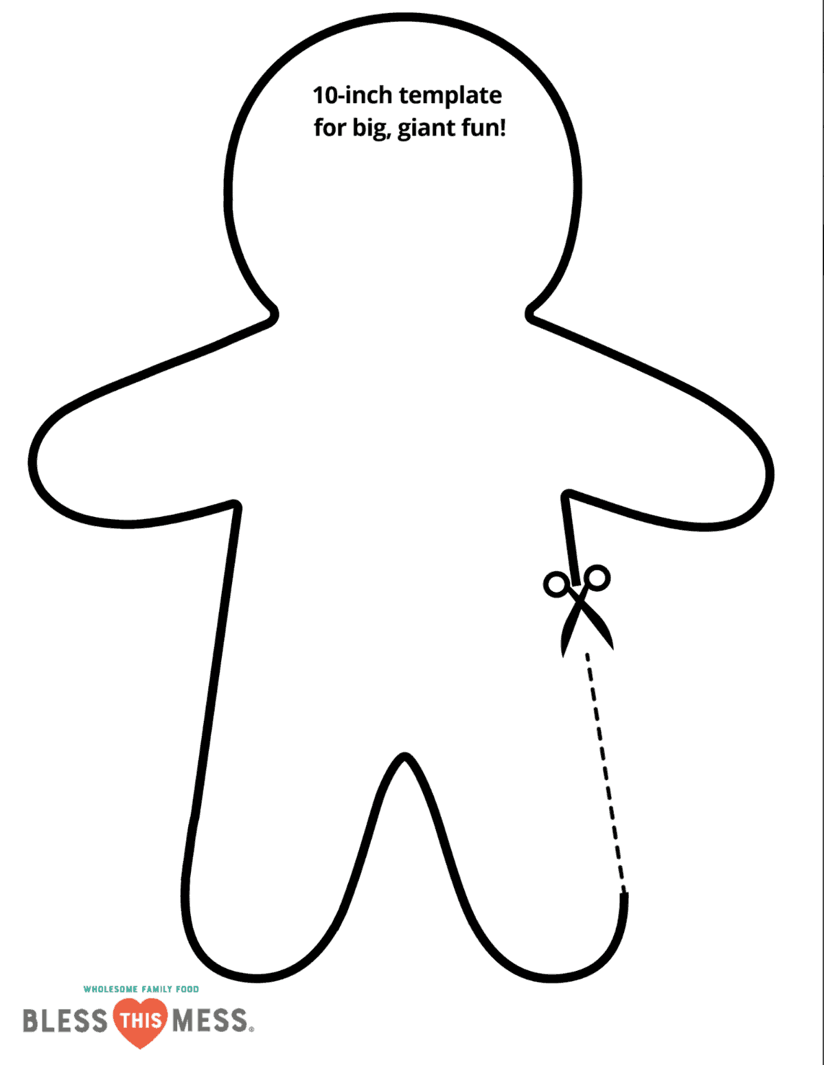 Outline of a gingerbread man with dashed lines indicating where to cut. Text at the top reads, "10-inch gingerbread man cookie templates for big, giant fun!" A pair of scissors is shown mid-cut on the right side. Logo at the bottom says Bless This Mess.