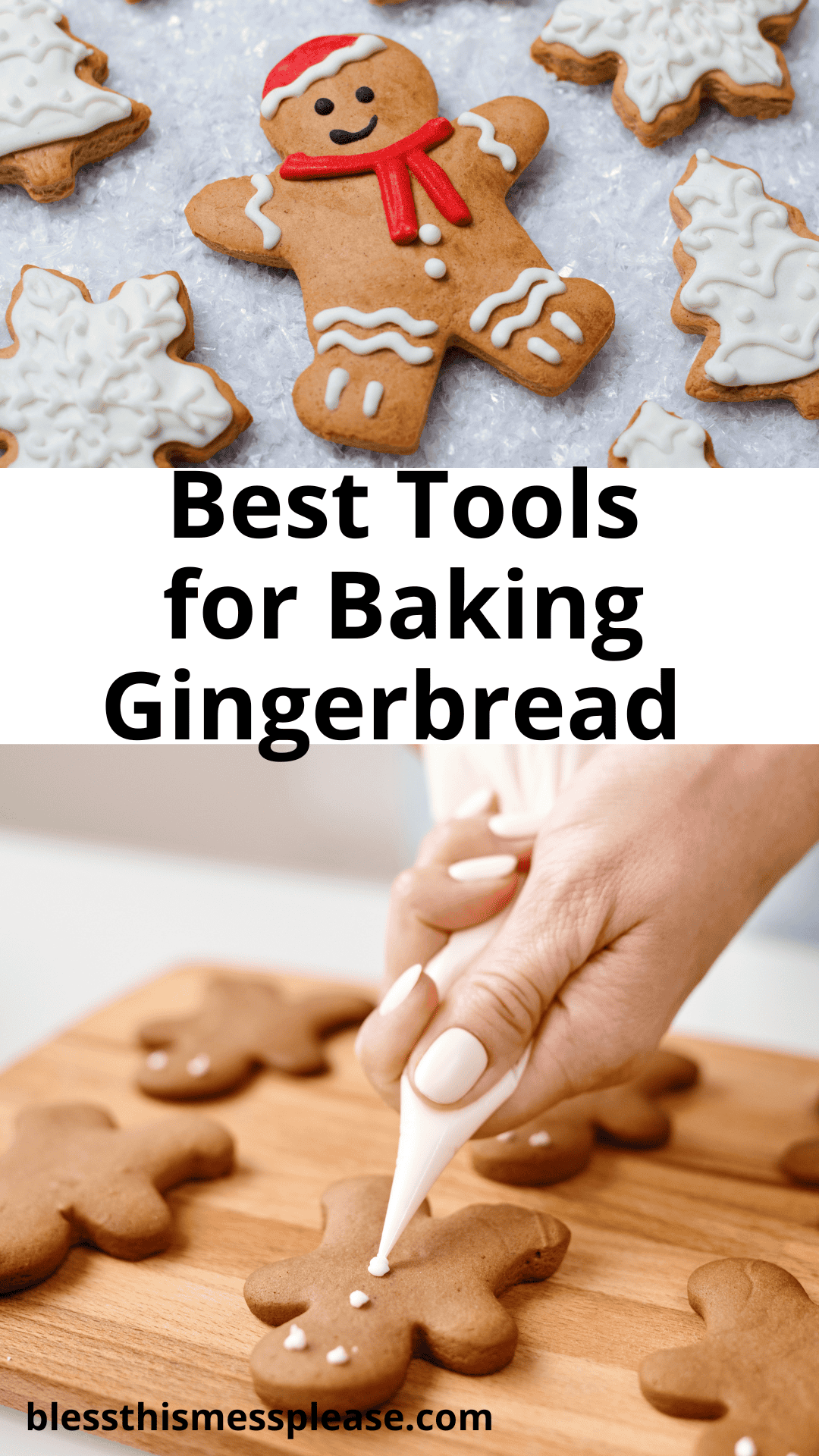 Top image: Decorated gingerbread man and snowflake cookies on a blue surface. Bottom image: A person skillfully decorates a gingerbread cookie with white icing. Text in the center reads, Discover the Best Baking Tools for Gingerbread.