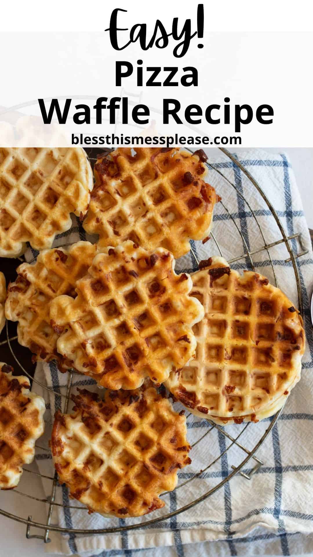 A batch of pizza waffles on a round cooling rack placed over a blue and white checkered cloth. Text at the top reads, Easy! Pizza Waffle Recipe followed by the website name.