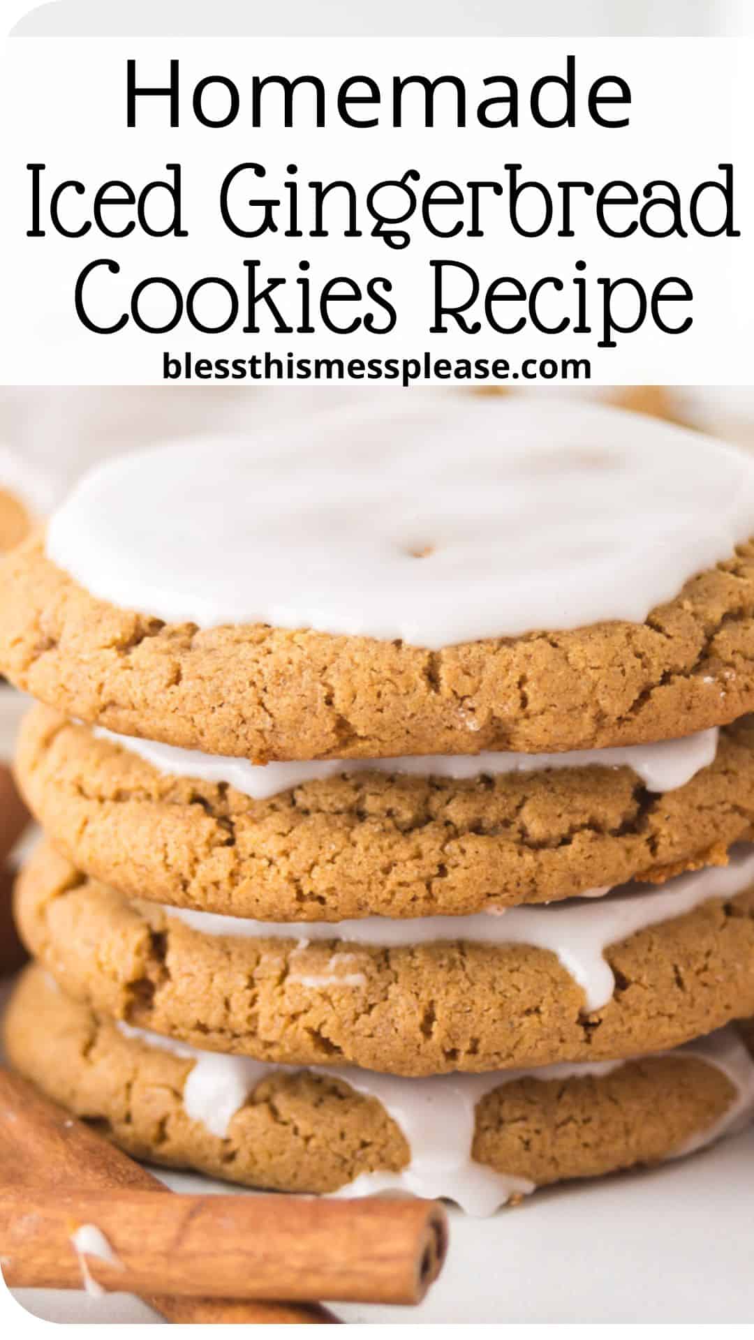 A stack of homemade iced gingerbread cookies with white icing drizzled on top. The background shows more cookies, and a wooden spoon is in the foreground. Text at the top reads, Homemade Iced Gingerbread Cookies Recipe.